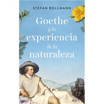 Goethe y la experiencia de la naturaleza