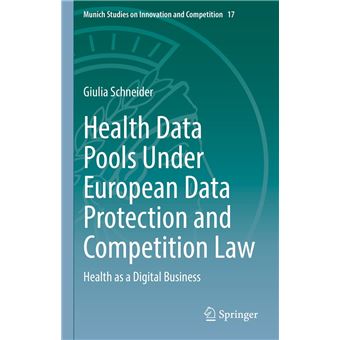 Health Data Pools Under European Data Protection and Competition Law - 1