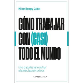 Cómo trabajar con (casi) todo el mundo
