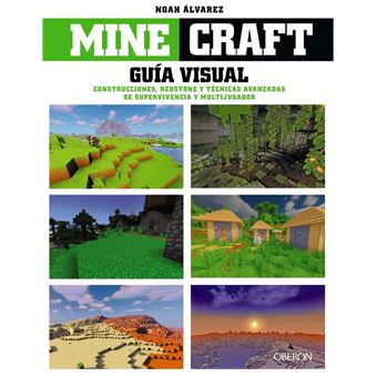 Minecraft. guía visual. construcciones, redstone y técnicas
