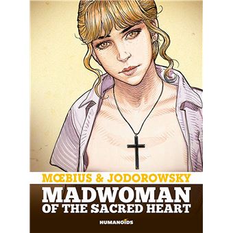Madwoman of the sacred heartha