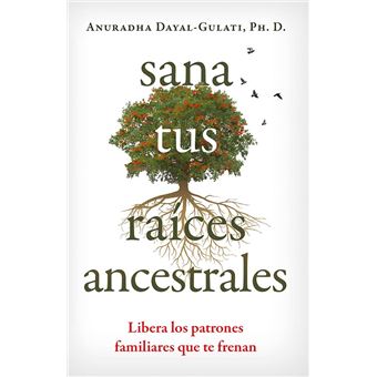 Sana Tus Raices Ancestrales