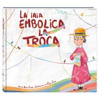 La iaia embolica la troca