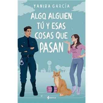 Algo, alguien, tú y esas cosas que pasan