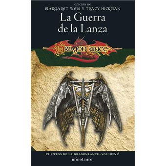 Cuentos de la Dragonlance nº 06/06 La Guerra de la Lanza