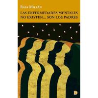 Las enfermedades mentales no existen... son los padres