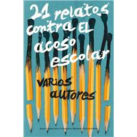 21 Relatos contra el acoso escolar