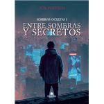 Sombras Ocultas 1: Entre Sombras Y Secretos