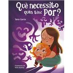 Què necessito quan tinc por