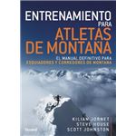 Entrenamiento para atletas de montaña - El manual definitivo para esquiadores y corredores de montaña