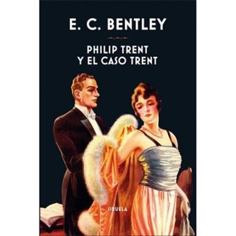 Philip Trent y el caso Trent 