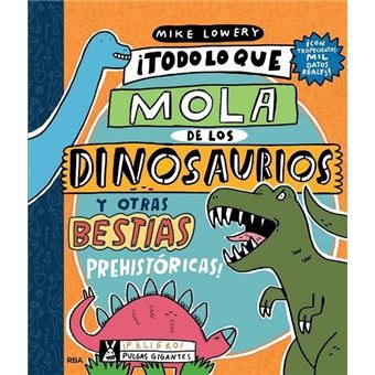 Todo lo que mola de los dinosaurios