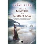 Hacia los mares de la libertad (Trilogía del árbol Kauri 1)