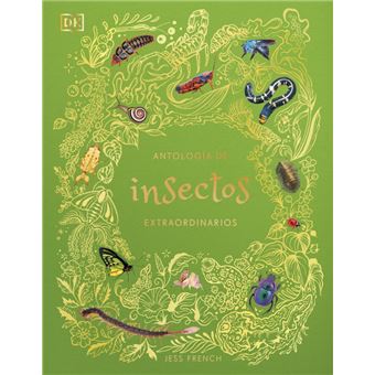 Antología de insectos extraordinarios (Planeta curioso)