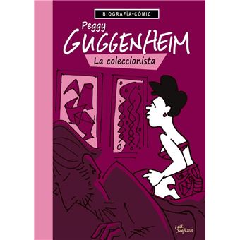 Peggy Guggenheim La Coleccionista