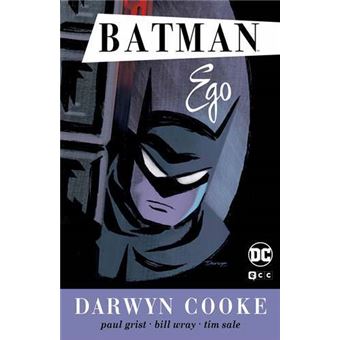Batman: Ego - Darwyn Cooke, DARWYN COOKE-PAUL GRIST-BRAD -5% en libros |  FNAC