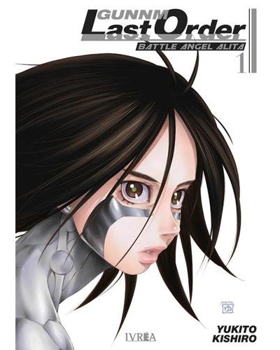 Battle Angel Alita - Gunnm Last Order 1 - Yukito Kishiro -5% en libros |  FNAC