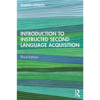 Introduction to Instructed Second Language Acquisition - 1