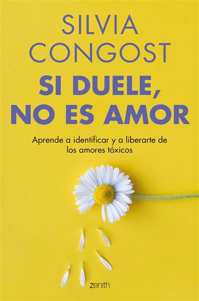 Zenith Si Duele, No Es Amor - Silvia Congost (Autor)