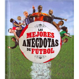 Las mejores anécdotas de fútbol