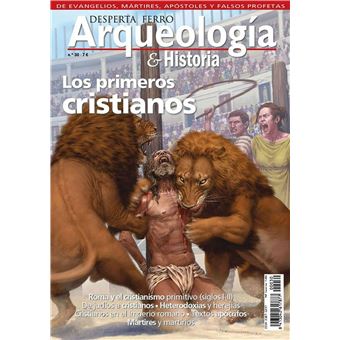 Los primeros cristianos - Arqueología e Historia n.º 30