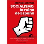 Socialismo, la ruina de España