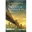 Diagonal Manhattan - Xavier Bosch -5% en libros | Fnac
