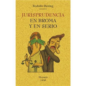 Jurisprudencia En Broma Y En Serio