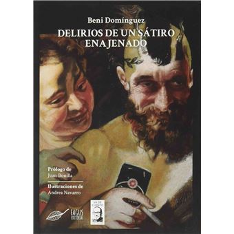 Delirios De Un Sátiro Enajenado - 1