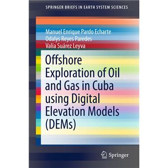 Offshore Exploration of Oil and Gas in Cuba using Digital Elevation Models (DEMs) - 1