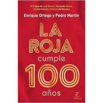 La Roja cumple 100 años
