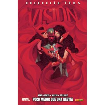 100% Marvel. La visión 2. Poco mejor que una bestia