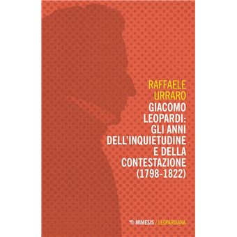 Giacomo Leopardi: gli anni dell’inquietudine e della contestazione (1798-1822) - 1