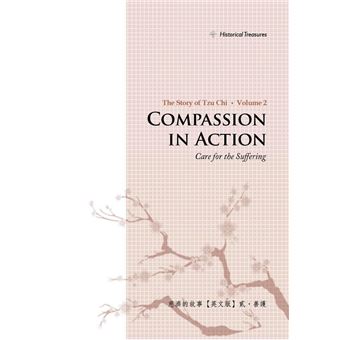 The story of Tzu Chi. Volume 2, Compassion in action : care for the suffering - 1