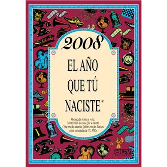 2008 El Año Que Tu Naciste