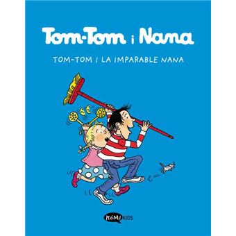 Tom tom i nana 1-la imparable nana