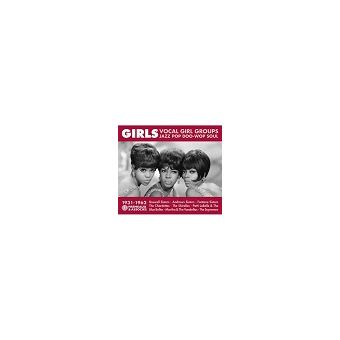Girls Vocal Girl Groups. Jazz Pop Doo-Wop Soul 1931-1962 - 3 CDs