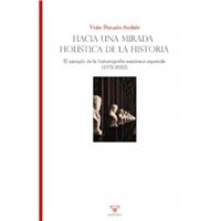 Hacia una mirada holística de la historia