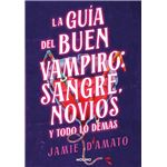 Guía del buen vampiro: sangre, novios y todo lo demás
