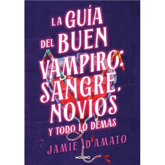 Guía del buen vampiro: sangre, novios y todo lo demás