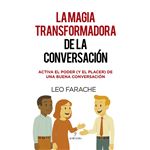 La Magia Transformadora De La Conversacion