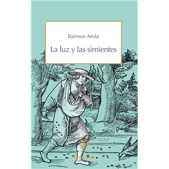 La luz y las simientes
