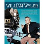 El Universo de William Wyler