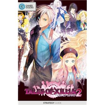 Tales of Xillia 2 - Strategy Guide - 1