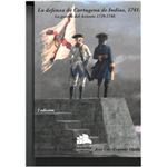 La Defensa De Cartagena De Indias 1741