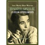 Ernestina González, un pulso antifranquista