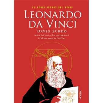 Leonardo da Vinci. El genio detrás del genio