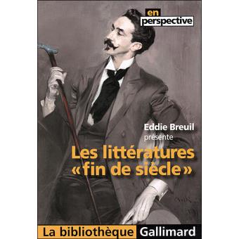 Les Littératures "Fin de siècle" - 1