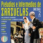 Preludios e intermedios de zarzuelas - 2 CD