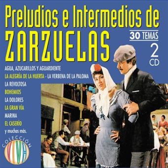 Preludios e intermedios de zarzuelas - 2 CD